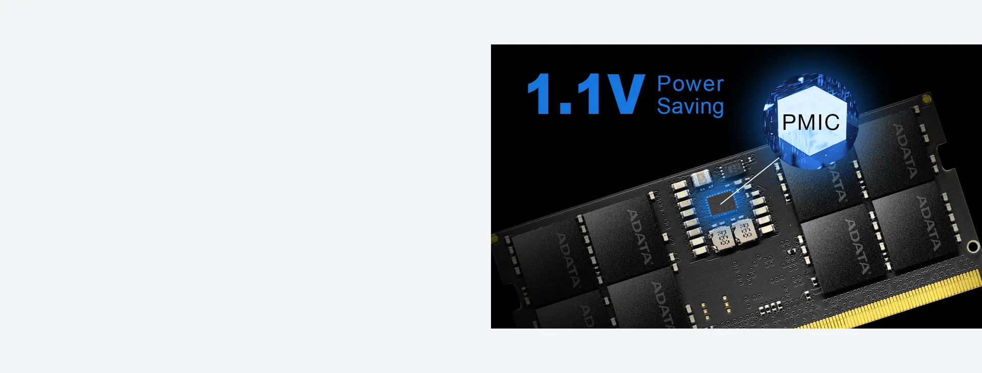 Más eficiente con solo 1,1 V